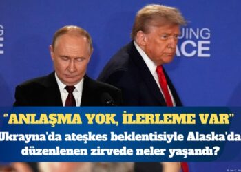 Trump-Putin zirvesi: Ukrayna’da ateşkes beklentisiyle Alaska’da düzenlenen zirve, bir anlaşma sağlanmadan sona erdi