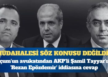 Mehmet Uçum’un avukatından AKP’li Şamil Tayyar’ın ‘Rezan Epözdemir’ iddiasına cevap: Herhangi bir soruşturma sürecine müdahalesi söz konusu değildir