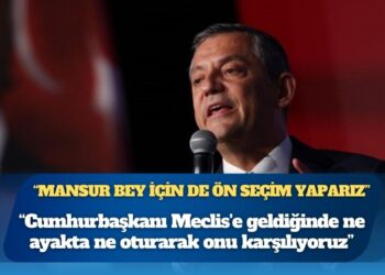 Özgür Özel: Cumhurbaşkanı Meclis’e geldiğinde ne ayakta ne oturarak onu karşılıyoruz