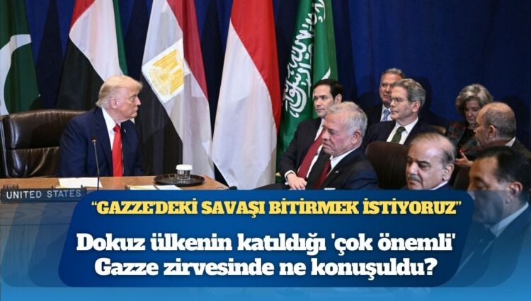 Dokuz ülkenin katıldığı ‘çok önemli’ Gazze zirvesinde ne konuşuldu?