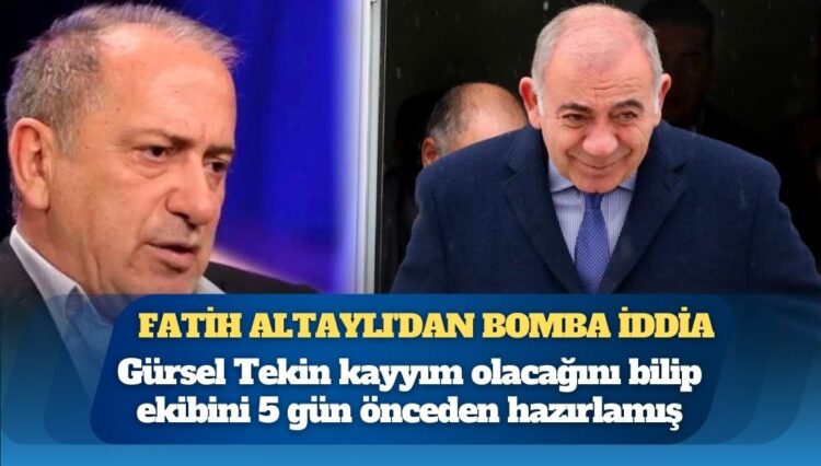 Fatih Altaylı’dan bomba iddia: Gürsel Tekin kayyım olacağını bilip ekibini 5 gün önceden hazırlamış