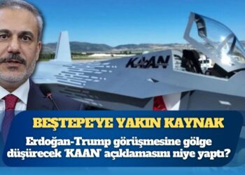 Saray’a yakın kaynak: “Hakan Fidan KAAN’ı planöre çevirdi”