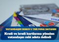 Türkiye Bankalar Birliği verileri: Vatandaşın kredi ve kredi kartı borcu 5 trilyona dayandı
