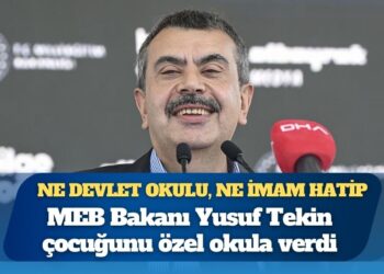 Ne devlet okulu, ne imam hatip: MEB Bakanı Yusuf Tekin çocuğunu özel okula verdi