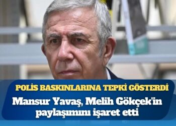Polis baskınlarına tepki gösterdi: Mansur Yavaş, Melih Gökçek’in paylaşımını işaret etti
