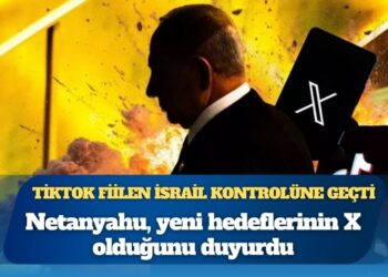 Tiktok fiilen İsrail kontrolüne geçti: Netanyahu’ya göre ‘sırada X var’