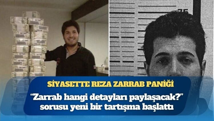 Netflix belgeseli krize döndü: Siyasette Reza Zarrab paniği