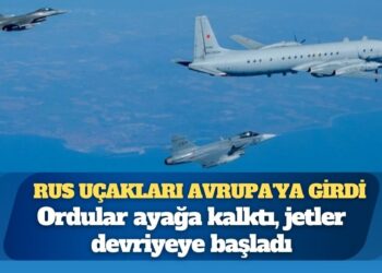 Rus uçakları Avrupa’ya girdi: Ordular ayağa kalktı, jetler devriyeye başladı