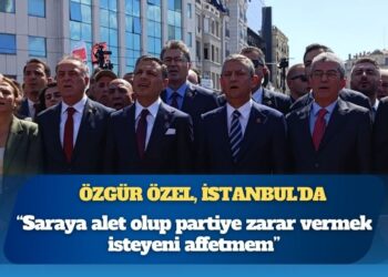 Özgür Özel, İstanbul’da: “Saraya alet olup partiye zarar vermek isteyeni affetmem”