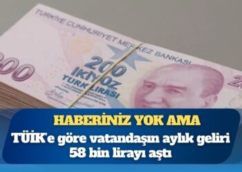 Haberiniz yok ama: Aylık 58 bin lira geliriniz var