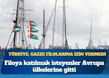 Türkiye, Gazze filolarına izin vermedi: Filoya katılmak isteyenler Avrupa ülkelerine gitti