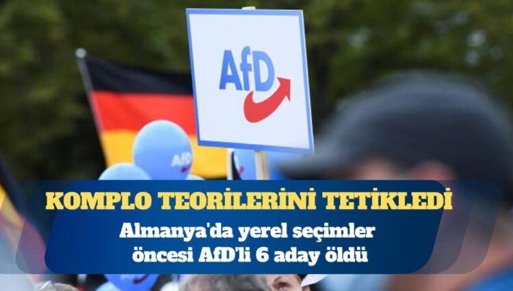 Almanya’da yerel seçimler öncesi AfD’li 6 aday öldü