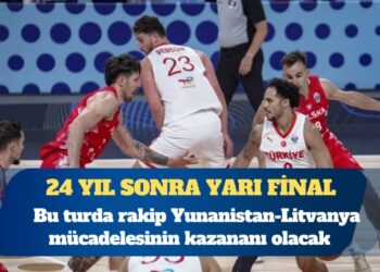 12 Dev Adam EuroBasket’te 24 yıl sonra yarı finalde