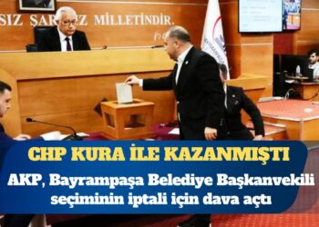 CHP kura ile kazanmıştı: AKP, Bayrampaşa Belediye Başkanvekili seçiminin iptali için dava açtı