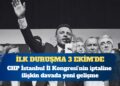 CHP İstanbul İl Kongresi davası 3 Ekim’de görülecek