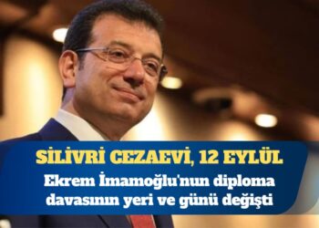 Ekrem İmamoğlu’nun diploma davasının yeri ve günü değişti