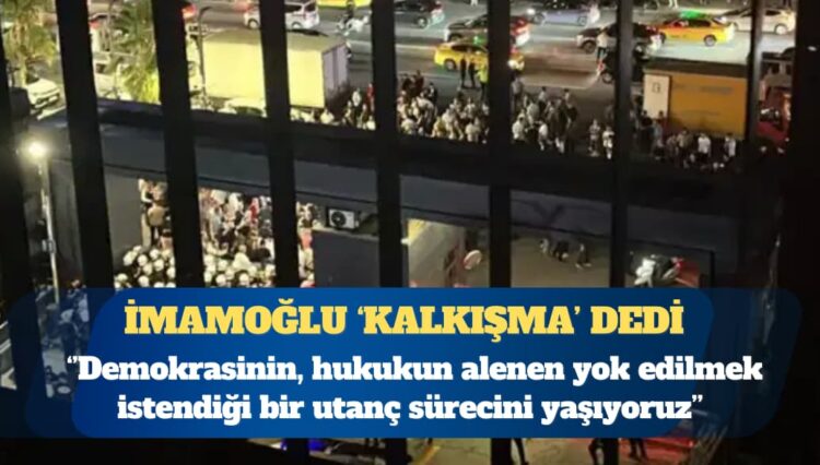 Ekrem İmamoğlu: Demokrasinin, hukukun ve çok partili hayatın alenen yok edilmek istendiği bir utanç sürecini yaşıyoruz