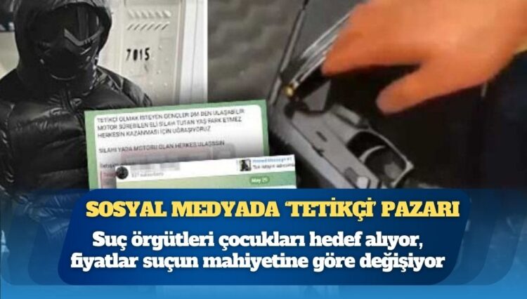 Sosyal medyada ‘tetikçi’ pazarı: Suç örgütleri çocukları kullanıyor; fiyatlar suçun mahiyetine göre değişiyor, indirim bile var