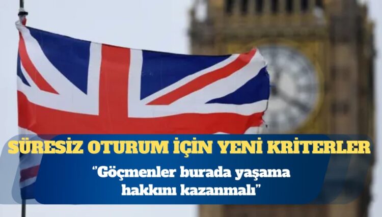 İngiltere’de süresiz oturum için açıklanan yeni kriterler neler?