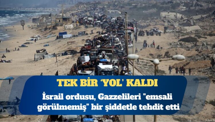 İsrail’den Gazzelilere “şehri terk edin” çağrısı