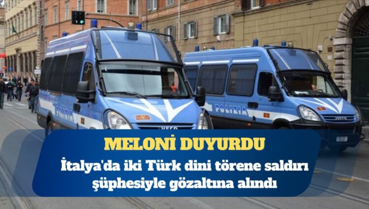 İtalya’da iki Türk dini törene saldırı şüphesiyle gözaltında