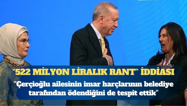 Kuşadası belediye başkanı: Özlem Çerçioğlu ailesine 522 milyon liralık rant sağladı