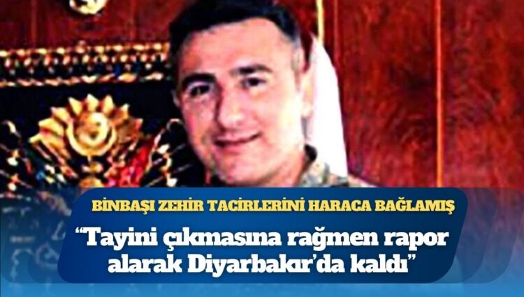 Binbaşı zehir tacirlerini haraca bağlamış