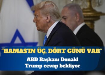 ABD Başkanı Donald Trump: Hamas’ın yanıt için üç, dört günü var