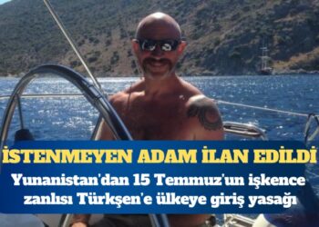 15 Temmuz’un işkence zanlısı Ali Türkşen’e Yunanistan’a giriş yasağı