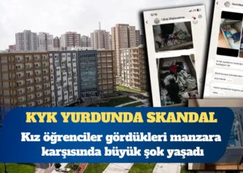 KYK yurdunda skandal: Kız öğrenciler gördükleri manzara karşısında şoke oldu
