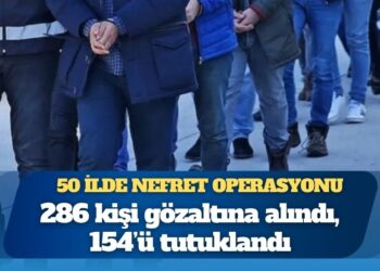 50 ilde soykırım operasyonu: 286 kişi gözaltına alındı, 154’ü tutuklandı