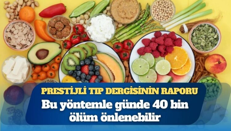 Prestijli tıp dergisinin raporu: Bu yöntemle günde 40 bin ölüm önlenebilir