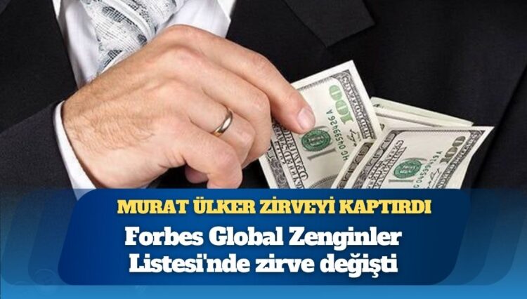 En zengin Türk iş insanı değişti: Murat Ülker zirveyi kaptırdı