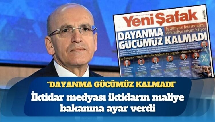 İktidar medyası iktidarın maliye bakanına ayar verdi