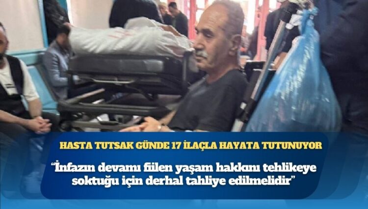 Hasta tutsak günde 17 ilaçla hayata tutunuyor