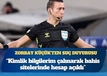 Zorbay Küçük’ten suç duyurusu: Kimlik bilgilerim çalınarak bahis sitelerinde hesap açıldı