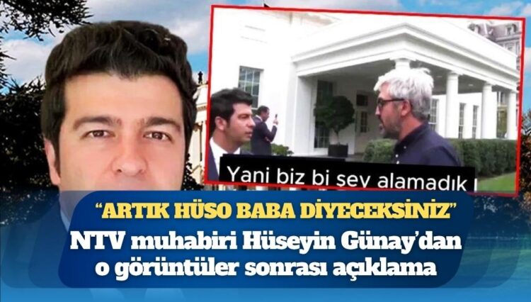 NTV muhabiri Hüseyin Günay’dan o görüntüler sonrası açıklama
