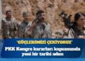 PKK, Türkiye’deki bütün güçlerini çekiyor