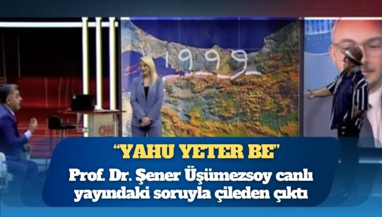 Prof. Dr. Şener Üşümezsoy canlı yayındaki soruyla çileden çıktı: “Yahu yeter be”
