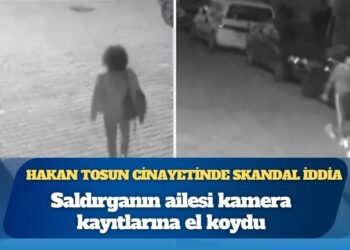 Gazeteci Hakan Tosun cinayetinde skandal iddia: Saldırganın ailesi kamera kayıtlarına el koydu