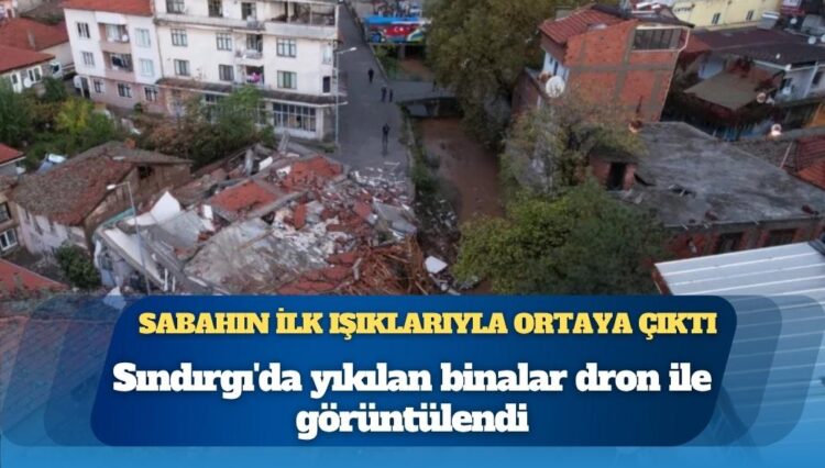 Hava aydınlandı: Yıkım ortaya çıktı