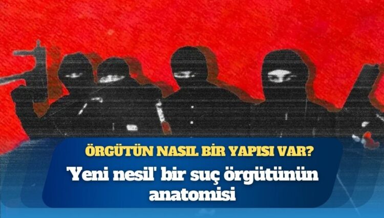 Daltonlar: ‘Yeni nesil’ bir suç örgütünün anatomisi