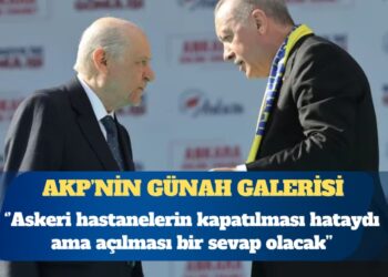 MHP Genel Başkanı Devlet Bahçeli: Askeri hastanelerin kapatılması hataydı ama açılması bir sevap olacak