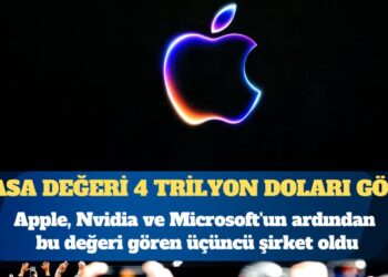 Apple’ın piyasa değeri ilk kez 4 trilyon doları gördü