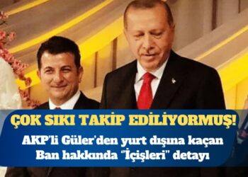 AKP’li Abdullah Güler’in, ”İçişleri bakanlığımız çok sıkı takip ediyor” dediği Ünsal Ban yurt dışına nasıl kaçtı?