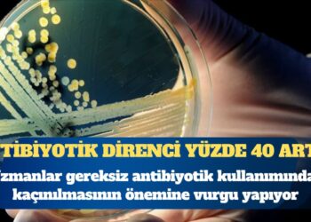 DSÖ’den alarm: Antibiyotik direnci yüzde 40 arttı