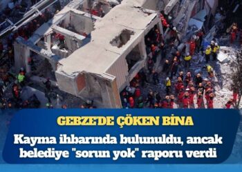 Gebze’de çöken bina: AKP’li belediye “sorun yok” dedi iddiası
