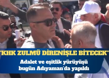 KHK’lıların ”Adalet ve Eşitlik Yürüyüşü” bugün Adıyaman’da yapıldı