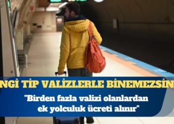 Metro İstanbul: Birden fazla valizi olanlardan ek yolculuk ücreti alınır