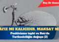 Pozitivizme tepki ve Batı’da Tarihselciliğin doğuşu (2)